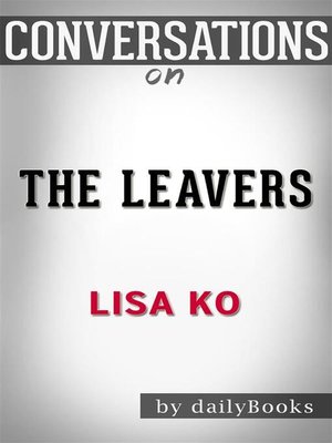 cover image of The Leavers--by Lisa Ko | Conversation Starters